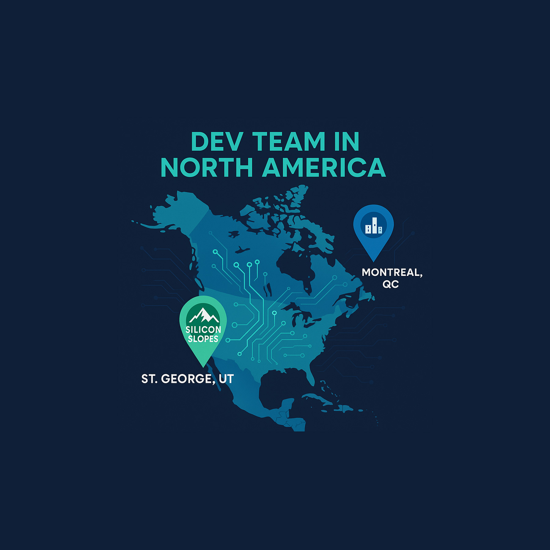 Graphic map of the United States and Canada with location pins on St. George - Silicon Slopes and Montreal, highlighting WeBuildSaaS's North American development team advantage.